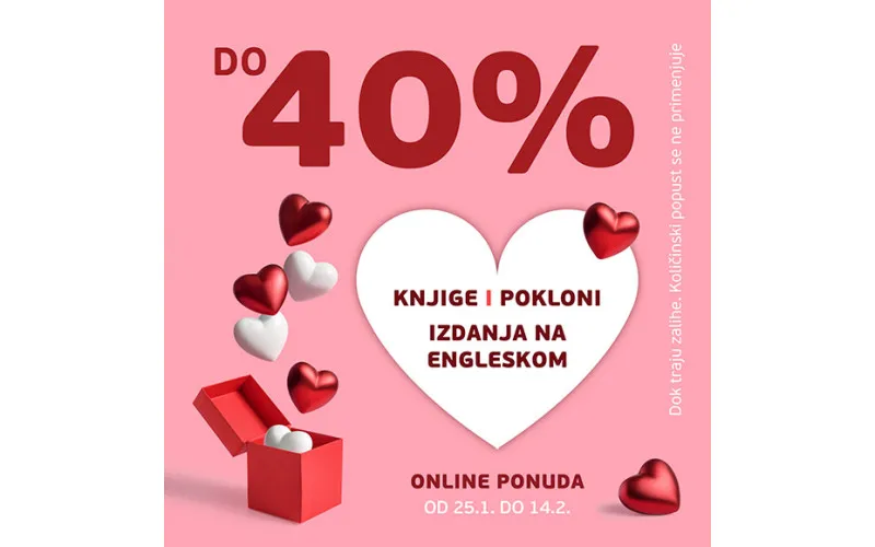 Specijalna ONLINE ponuda za Dan zaljubljenih - do 40% popusta