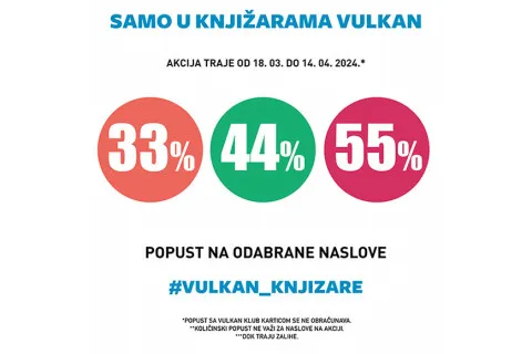 90 naslova  u izdanju Vulkana na popust od 33% 44% 55%