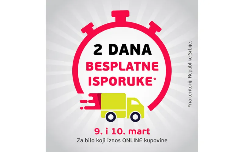 2 dana besplatne isporuke - Vikend ONLINE akcija