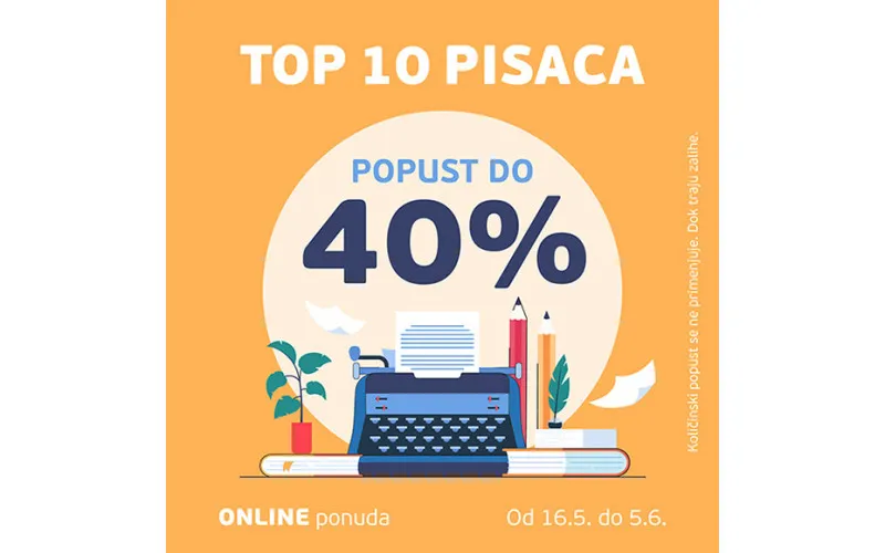 DO 40% ONLINE POPUSTA IZABRANE NASLOVE TOP 10 AUTORA U 2024