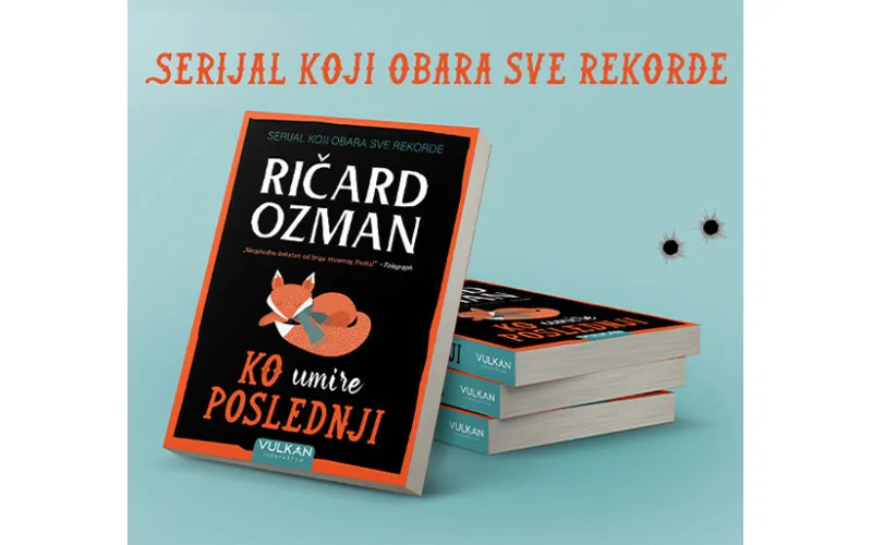 Ko umire poslednji - novi roman Ričarda Ozmana