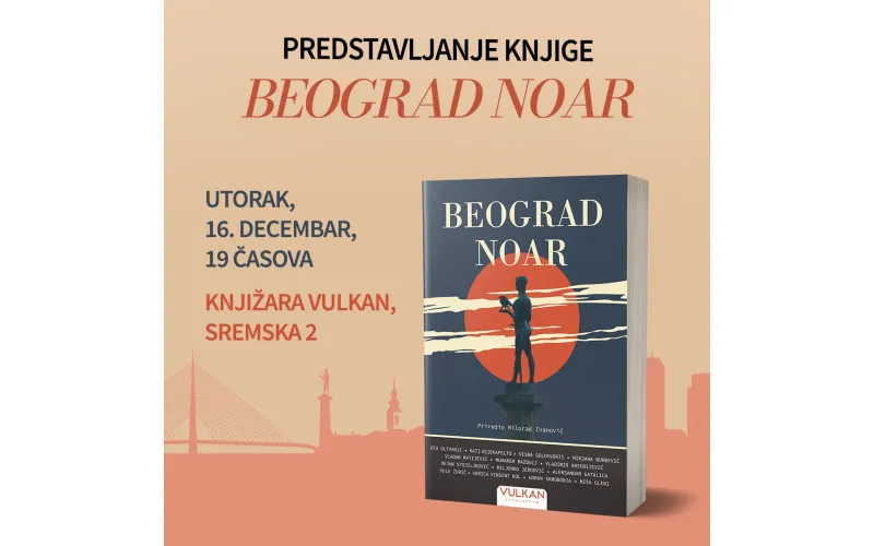 Promocija knjige „Beograd noar“: Zbirka koja otkriva tamnu stranu grada