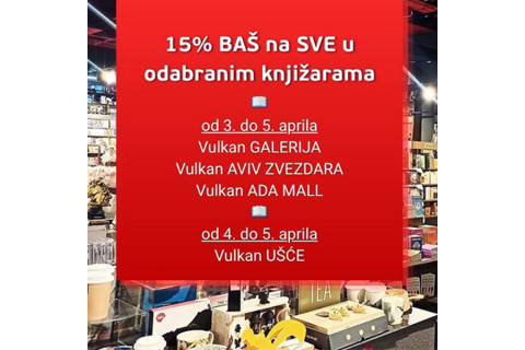 15% popusta na SVE u odabranim knjižarama Vulkan