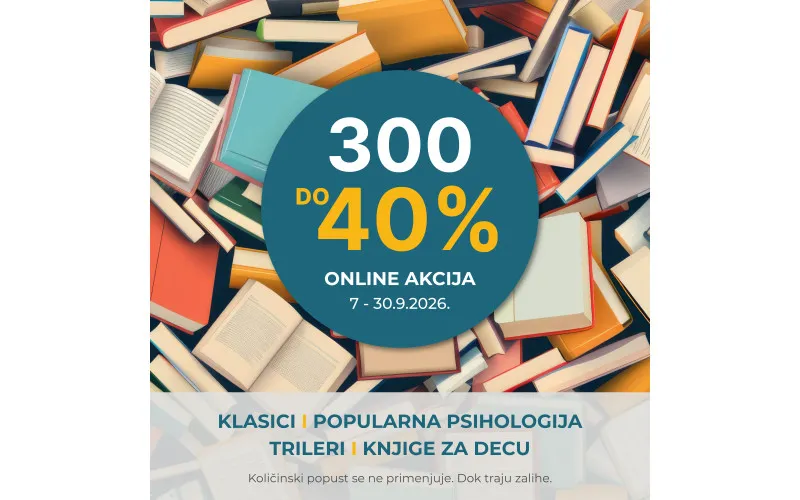 300 naslova do 40% ONLINE popusta