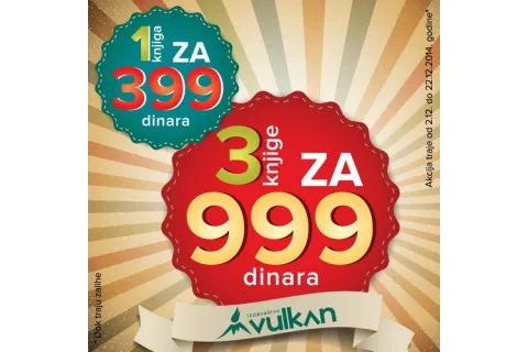 NOVI NASLOVI NA AKCIJI 1 ZA 399 I 3 ZA 999!