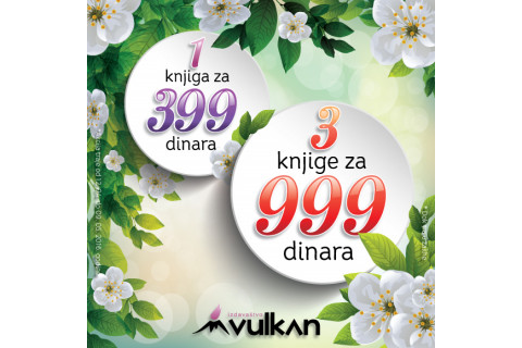 Prolećna akcija - 1 za 399 i 3 za 999