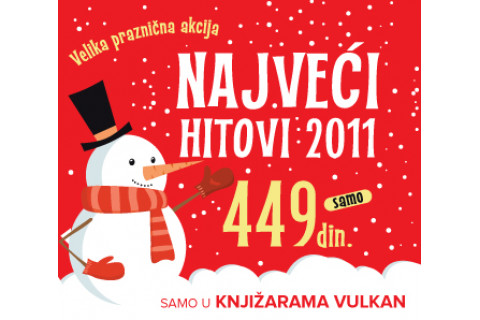 Velika praznična akcija - Najveći hitovi 2011