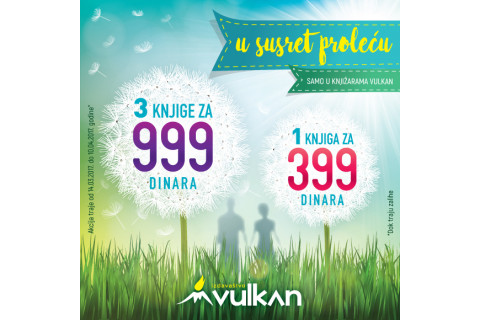 U susret proleću - 1 za 399 i 3 za 999