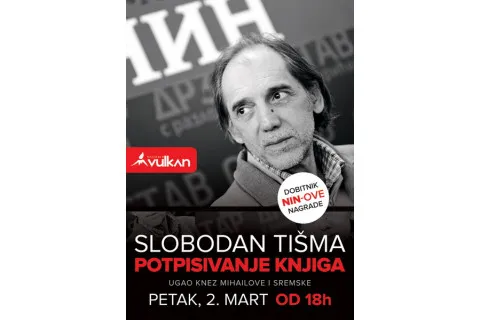 Slobodan Tišma u Vulkanu u petak 02.3.