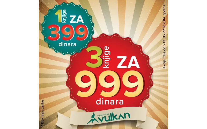 NOVI NASLOVI NA AKCIJI 1 ZA 399 I 3 ZA 999!