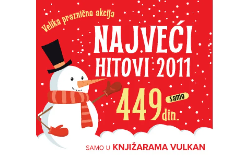 Velika praznična akcija - Najveći hitovi 2011