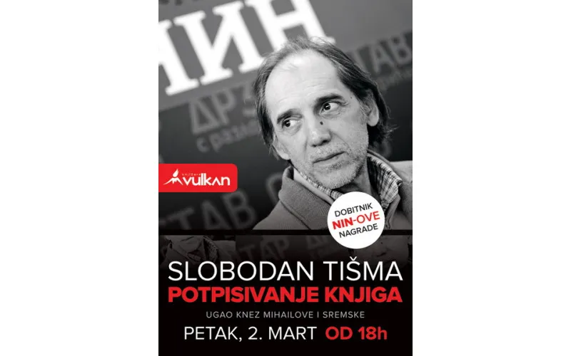 Slobodan Tišma u Vulkanu u petak 02.3.
