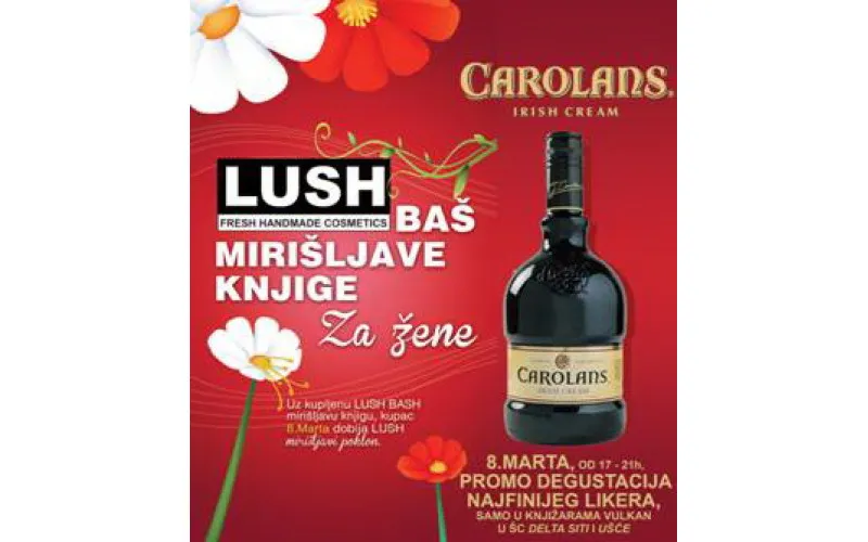 LUSH BAŠ MIRIŠLJAVE KNJIGE ZA ŽENE I CAROLANS LIKER