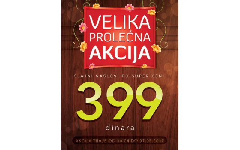 Velika prolećna akcija, 10 hit naslova za 399 dinara