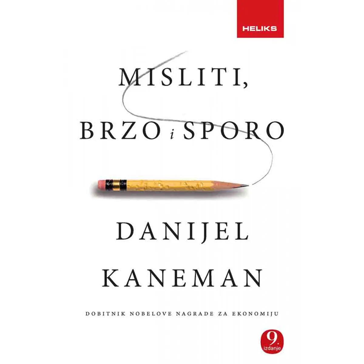 MISLITI BRZO I SPORO 9. izdanje - Danijel Kaneman | Knjižare Vulkan