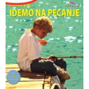 HAJDE DA IDEMO NA PECANJE 