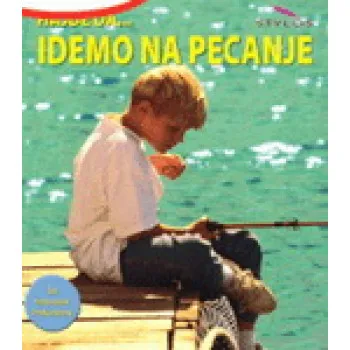 HAJDE DA IDEMO NA PECANJE 
