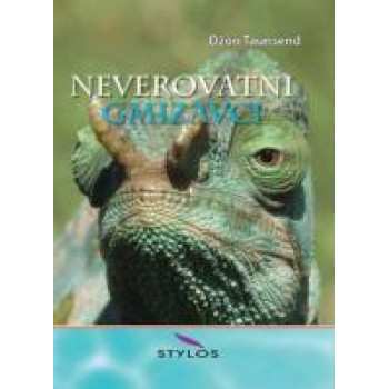 NEVEROVATNI GMIZAVCI 