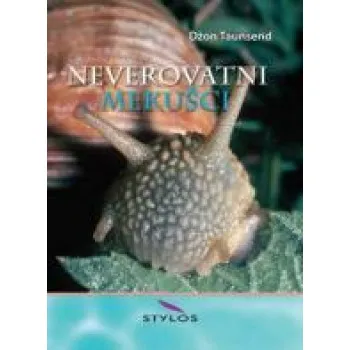 NEVEROVATNI MEKUŠCI 