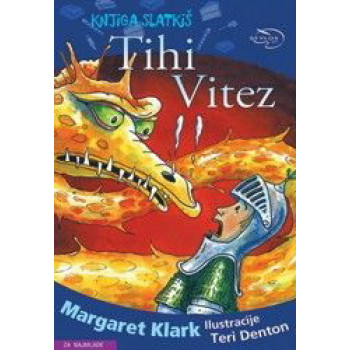TIHI VITEZ KNJIGA SLATKIŠ latinica 