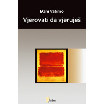 VJEROVATI DA VJERUJEŠ 