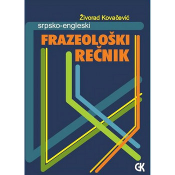 FRAZEOLOŠKI REČNIK SRPSKO ENGLESKI 