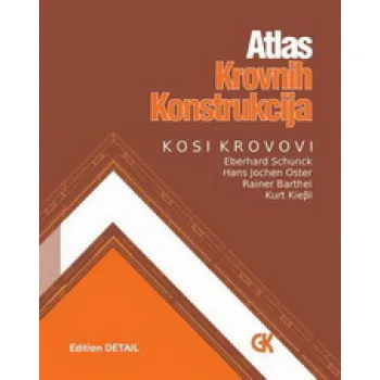 ATLAS KROVNIH KONSTRUKCIJA KOSI KROVOVI 