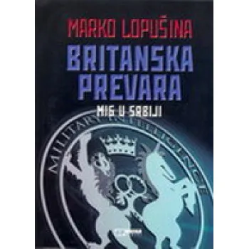 BRITANSKA PREVARA MI6 U SRBIJI