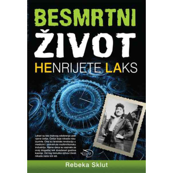 BESMRTNI ŽIVOT HENRIJETE LAKS 