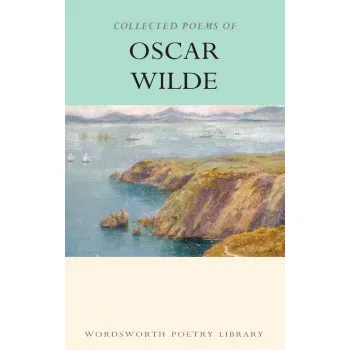 COLLECTED POEMS OF OSCAR WILDE 