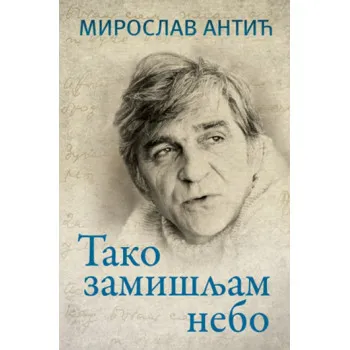 TAKO ZAMIŠLJAM NEBO