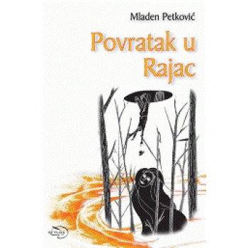 POVRATAK U RAJAC 