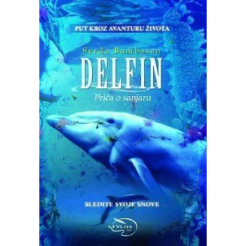 DELFIN - PRIČA O SANJARU 