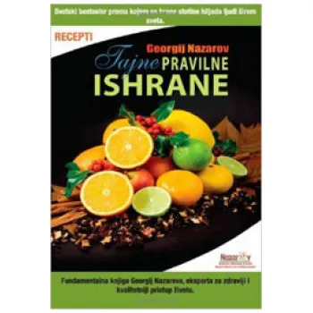 TAJNE PRAVILNE ISHRANE II deo Recepti 