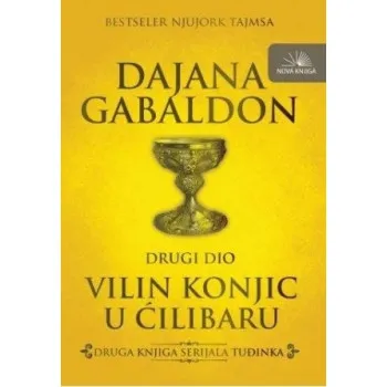 VILIN KONJIC U ĆILIBARU II deo 