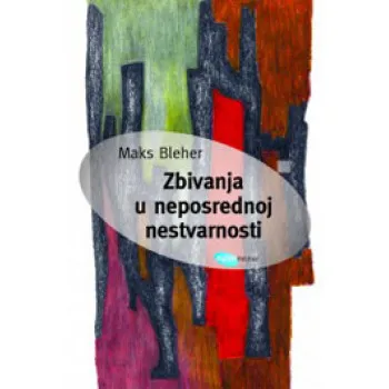 ZBIVANJA U NEPOSREDNOJ NESTVARNOSTI 