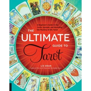 THE ULTIMATE GUIDE TO TAROT 