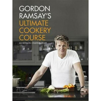 GORDON RAMSAYS ULTIMATE COOKERY COURSE 