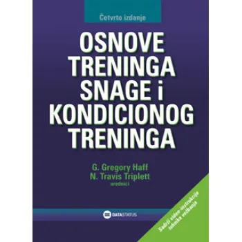 OSNOVE TRENINGA SNAGE I KONDICIONOG TRENINGA 4. izdanje 