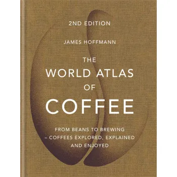 THE WORLD ATLAS OF COFFEE 