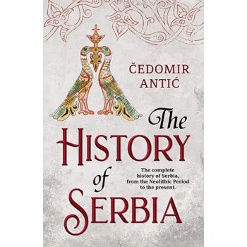 THE HISTORY OF SERBIA