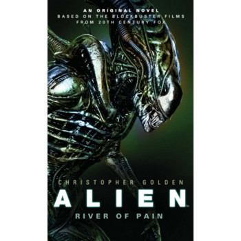 ALIEN TRILOGY 3 RIVER OF PAIN 