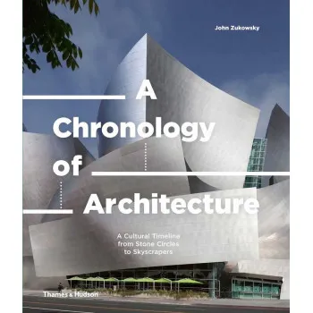 A CHRONOLOGY OF ARCHITECTURE 
