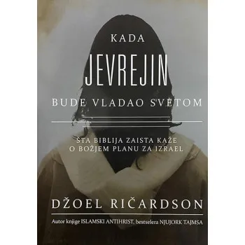 KADA JEVREJIN BUDE VLADAO SVETOM 
