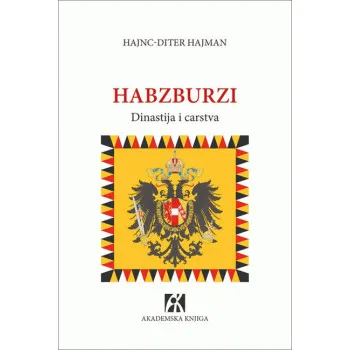 HABZBURZI Dinastija i carstva 