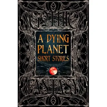 A DYING PLANET SHOR STORIES 