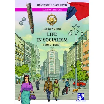 LIFE IN SOCIALISM 1945-1980 