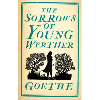THE SORROWS OF YOUNG WERTHER 