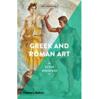 GREEK AND ROMAN ART Art Essentials 