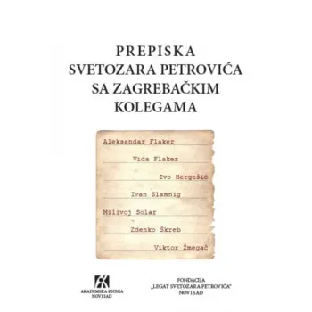 PREPISKA SVETOZARA PETROVIĆA SA ZAGREBAČKIM KOLEGAMA 